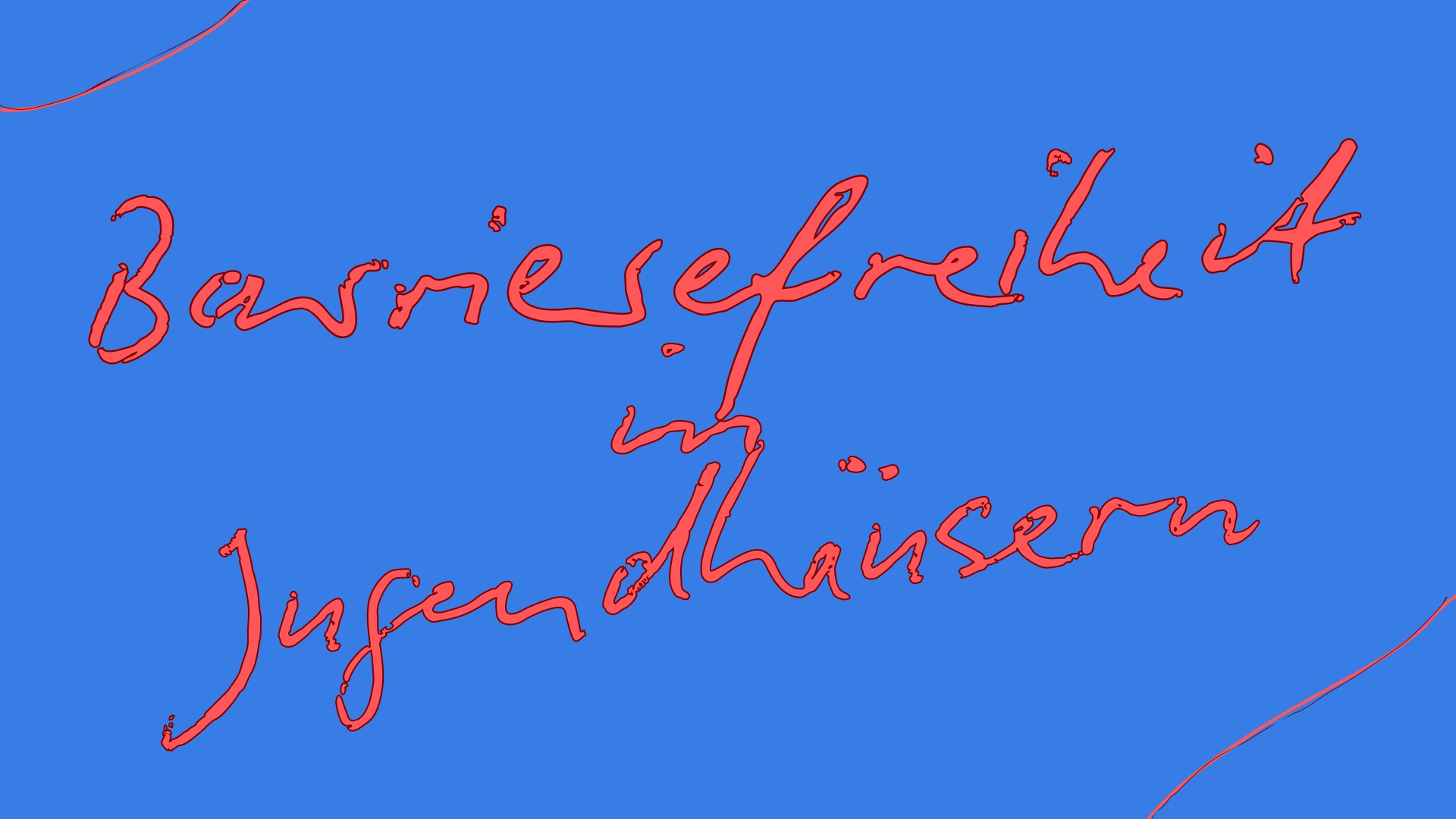Handschriftlich gestaltete Schrift auf blauem Hintergrund. In roter Farbe steht der Text: „Barrierefreiheit in Jugendhäusern“. Die Schrift ist verspielt, leicht unregelmäßig und wirkt wie mit einem Marker gezeichnet. In den Ecken des Bildes verlaufen feine, rote Linien.